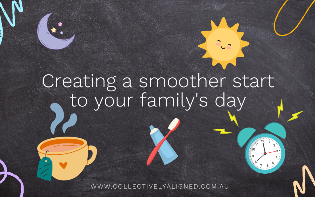 Creating a smoother start to your family's day