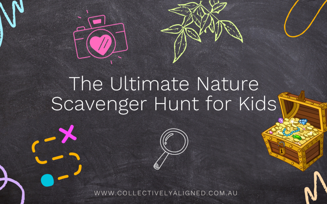 The Ultimate Nature Scavenger Hunt for Kids