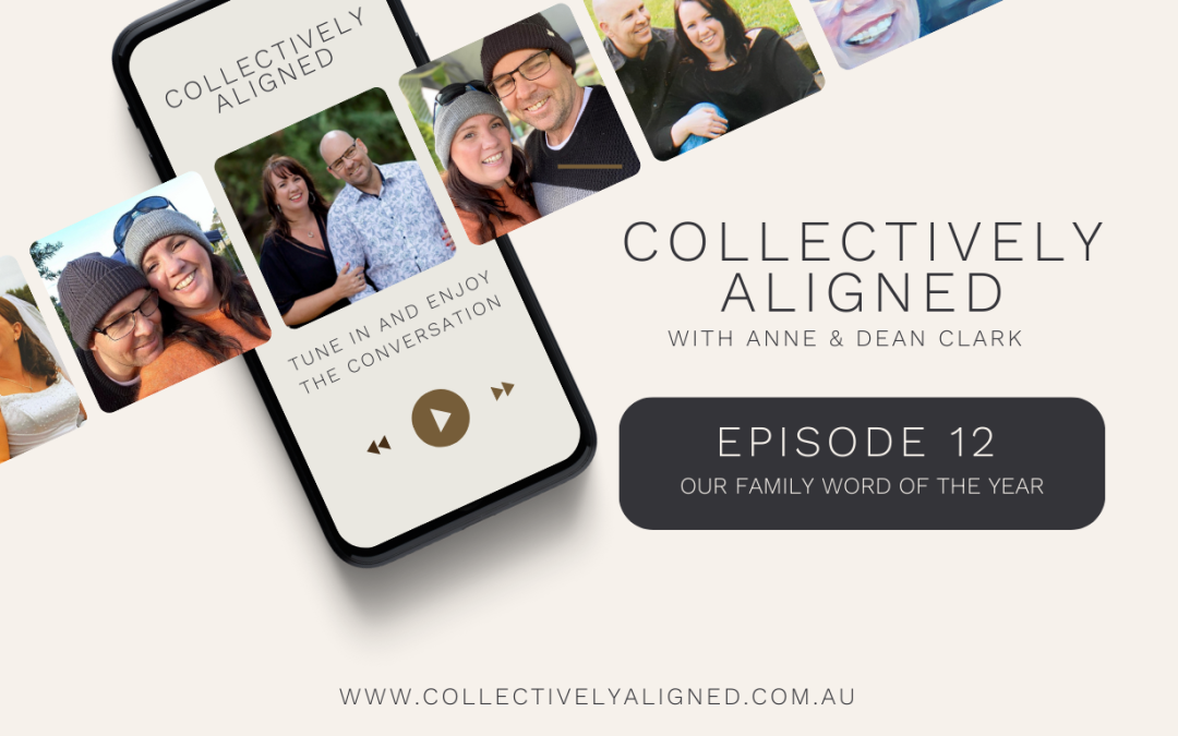 Collectively Aligned Episode 12 Our Family Word of the Year